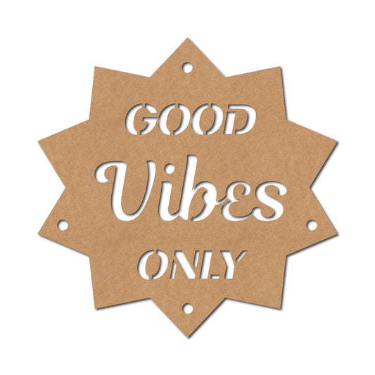 Good Vibes Only Premarked Mdf Text Cutouts Design 25