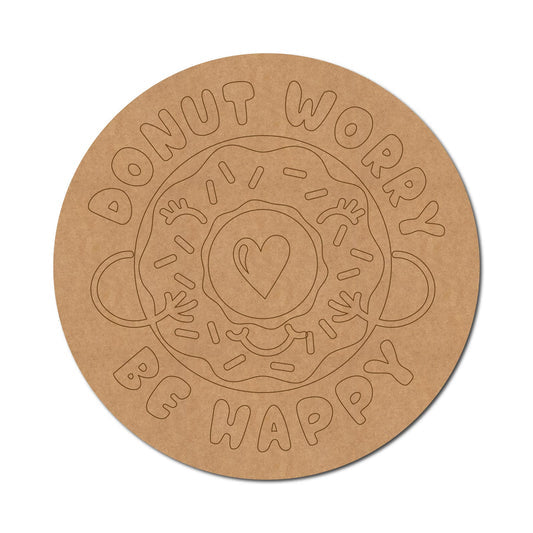Donut Worry Be Happy Premarked Mdf Text Cutouts Design 117