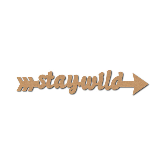Stay Wild  Premarked Mdf Text Cutouts Design 7