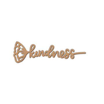 Kindness Premarked Mdf Text Cutouts Design 6